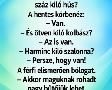 Egy férfi bemegy a henteshez.