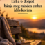 6 dolog, amit sokan csak idős korukban bánnak meg igazán