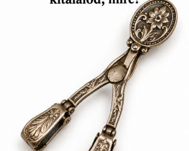 „Ezt a kis szerkezetet régen a ruhákhoz használták, de nem varrásra – kitalálod, mire?”