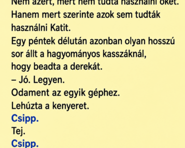 Kati tíz percig vitatkozott az önkiszolgáló kasszával – aztán mögötte megszólalt egy kis öreg néni