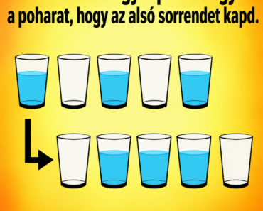 Mozdítsd el egy lépéssel úgy a poharat, hogy az alsó sorrendet kapd.